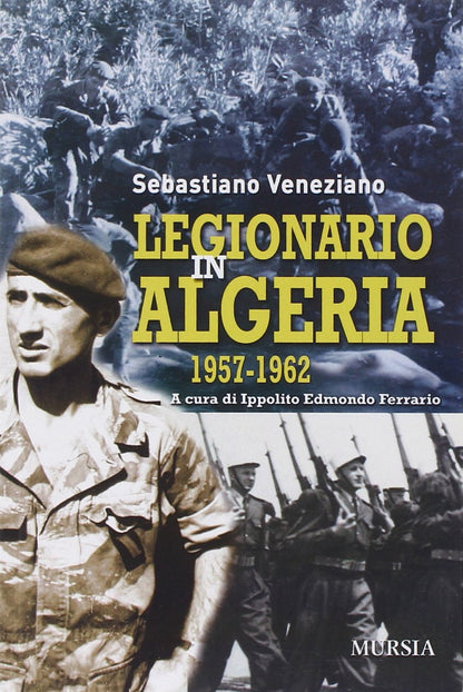 LEGIONARIO IN ALGERIA 1957-1962