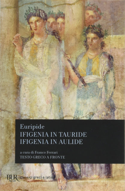 IFIGENIA IN TAURIDE-IFIGENIA IN AULIDE