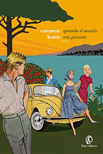 QUANDO IL MONDO ERA GIOVANE