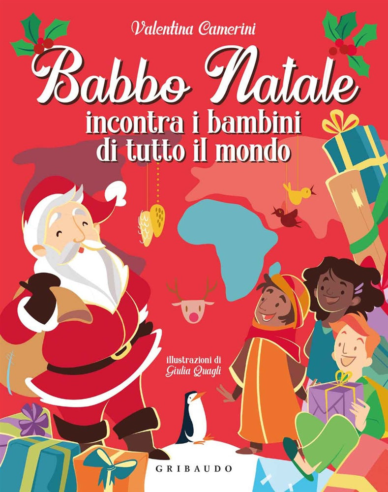 BABBO NATALE INCONTRA I BAMBINI DI TUTTO IL MONDO. EDIZ. A COLORI