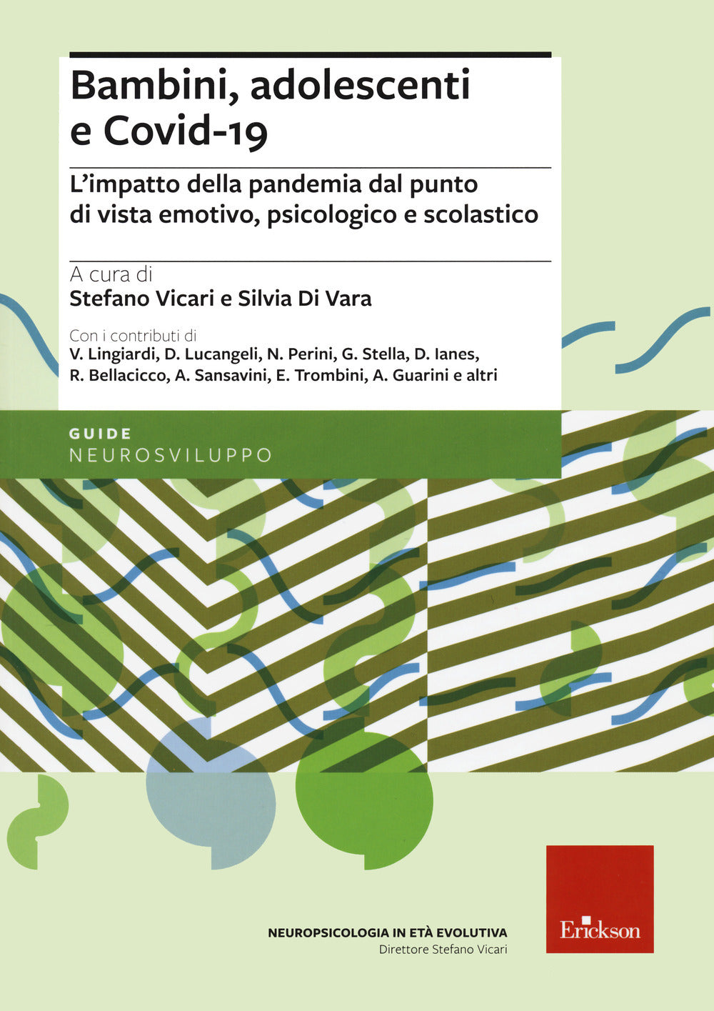 BAMBINI, ADOLESCENTI E COVID-19. L'IMPATTO DELLA PANDEMIA DAL PUNTO DI VISTA EMOTIVO, PSICOLOGICO E SCOLASTICO
