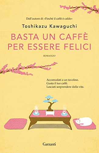 BASTA UN CAFFÈ PER ESSERE FELICI
