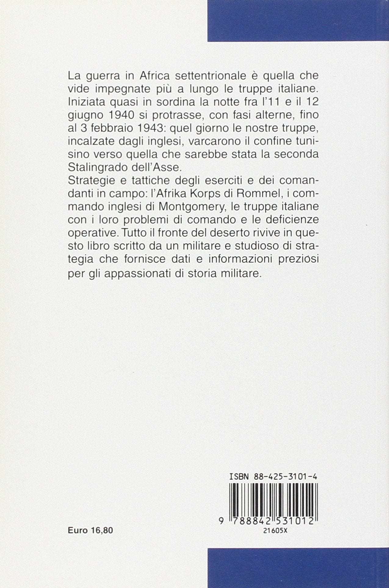 BATTAGLIE NEL DESERTO. DA SIDI EL-BARRANI A EL ALAMEIN