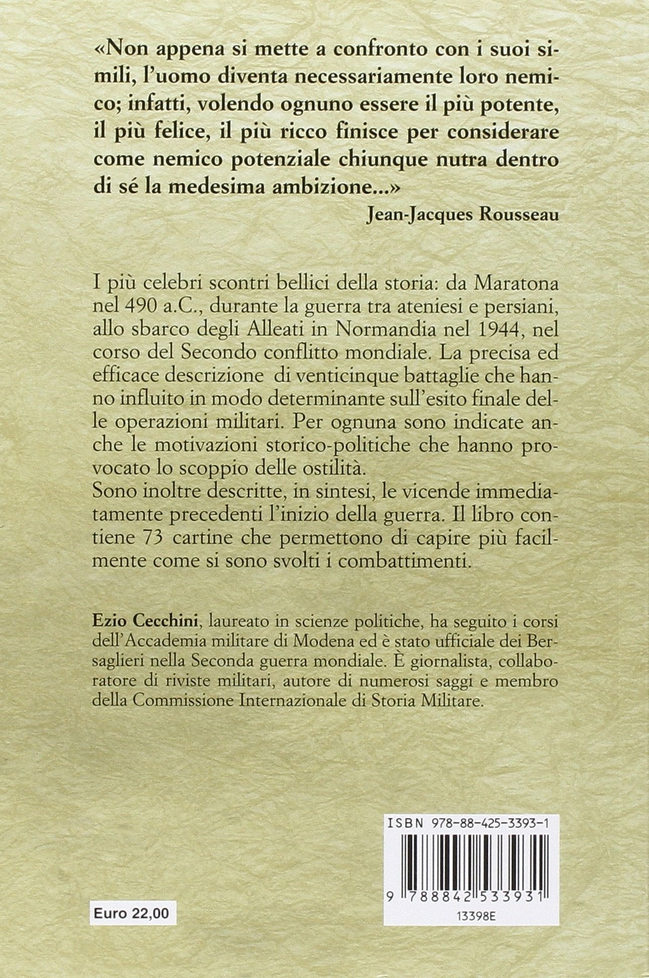 LE BATTAGLIE CHE FECERO LA STORIA. DA MARATONA ALLO SBARCO IN NORMANDIA