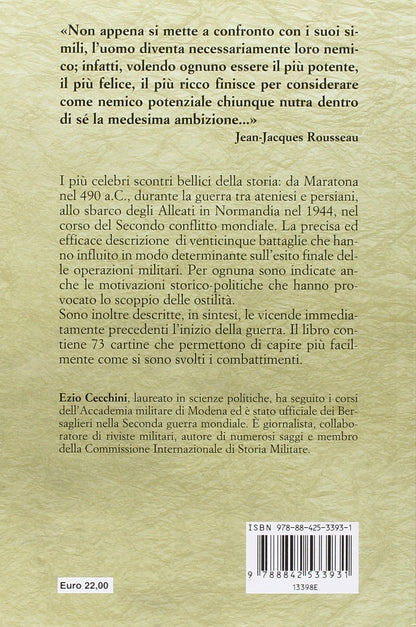 LE BATTAGLIE CHE FECERO LA STORIA. DA MARATONA ALLO SBARCO IN NORMANDIA