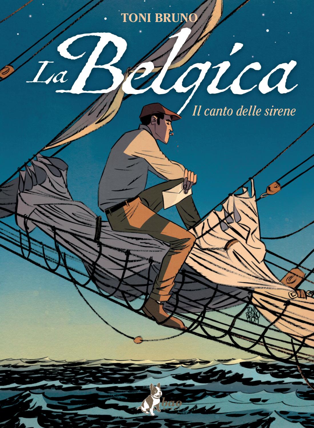 LA BELGICA. VOL. 1: IL CANTO DELLE SIRENE