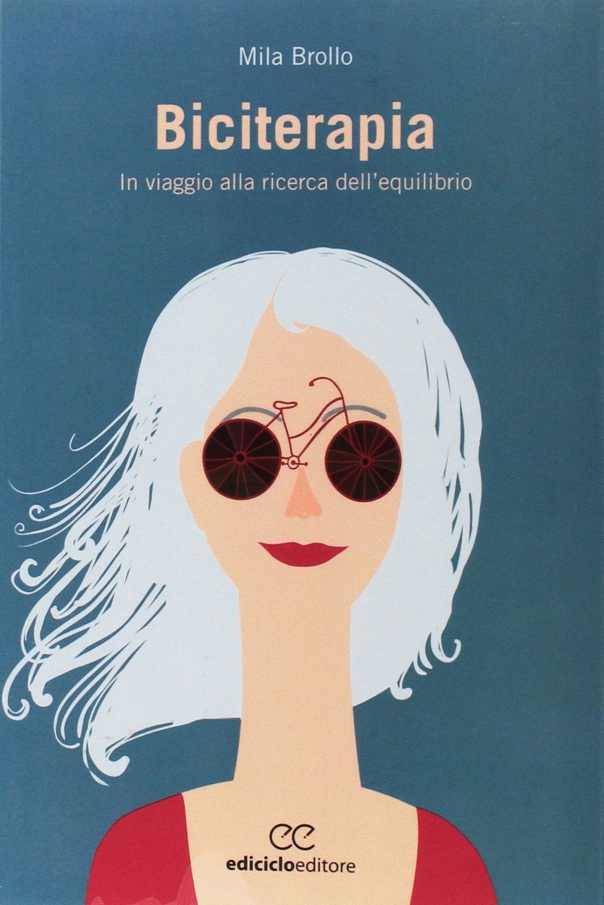 BICITERAPIA. UN VIAGGIO ALLA RICERCA DELL'EQUILIBRIO