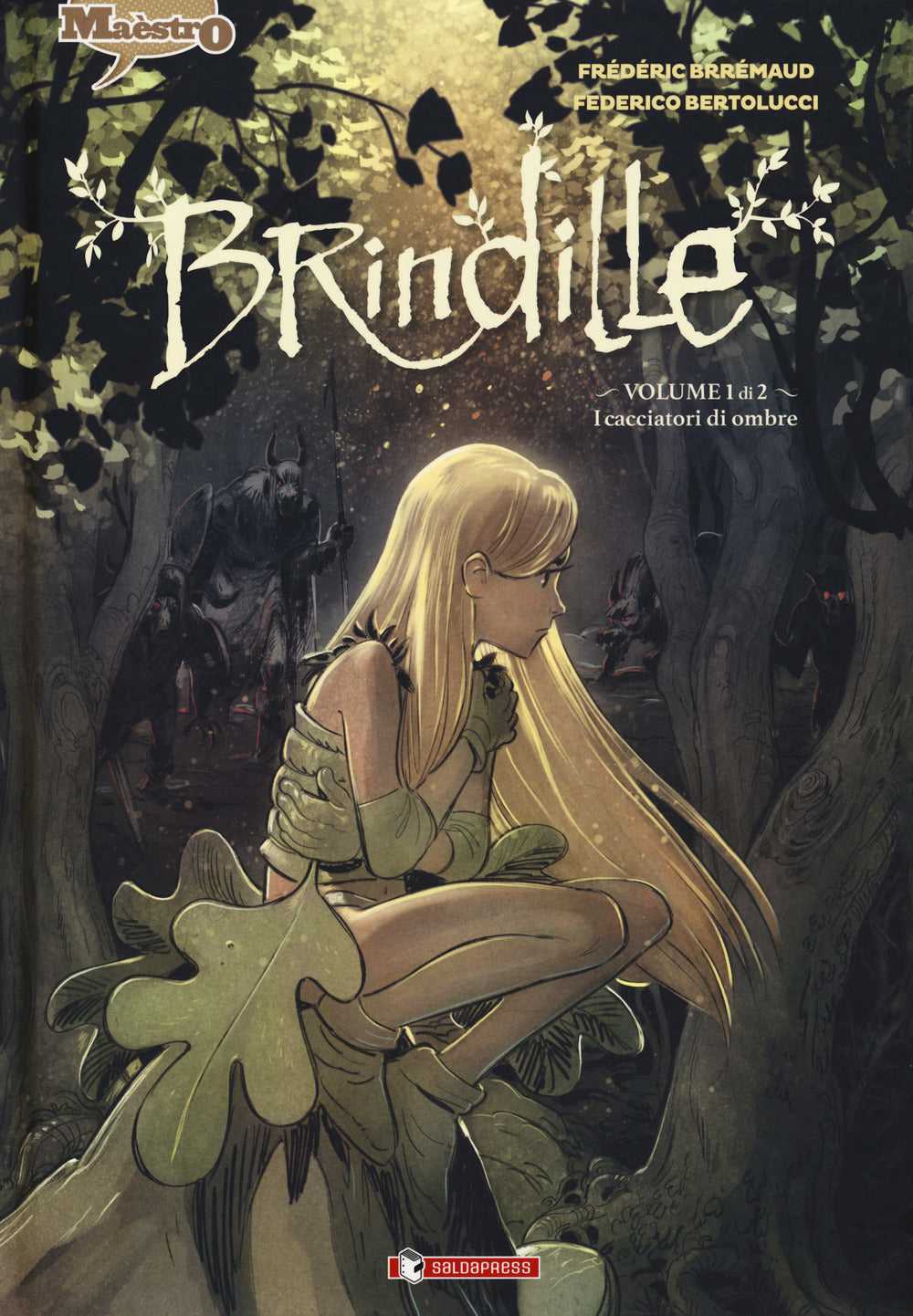 BRINDILLE. VOL. 1: I CACCIATORI DI OMBRE