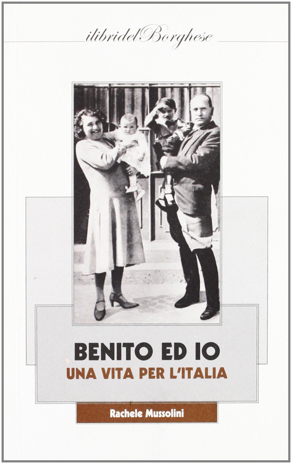 BENITO ED IO UNA VITA INSIEME