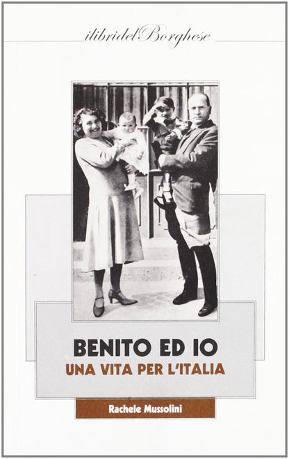 BENITO ED IO UNA VITA INSIEME