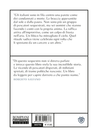 LA CALA. CENTO GIORNI NELLE PRIGIONI LIBICHE