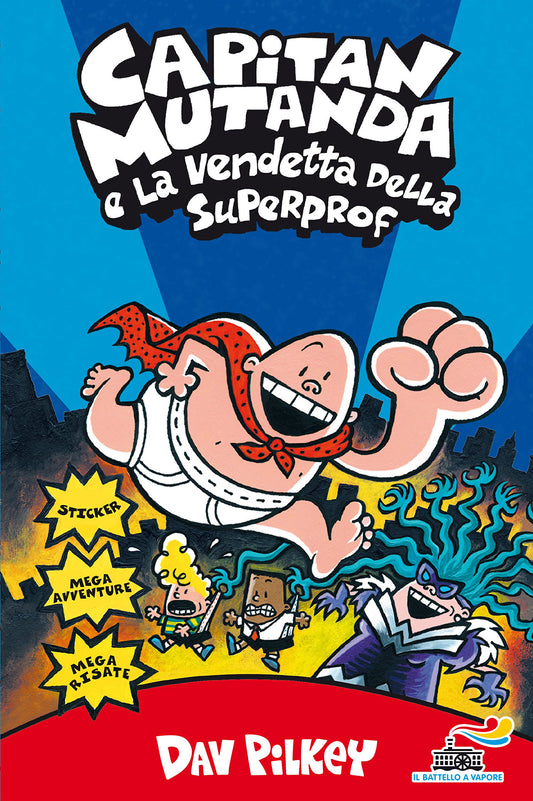 CAPITAN MUTANDA E LA VENDETTA DELLA SUPERPROF