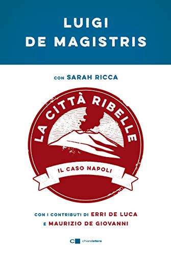 LA CITTÀ RIBELLE. IL CASO NAPOLI