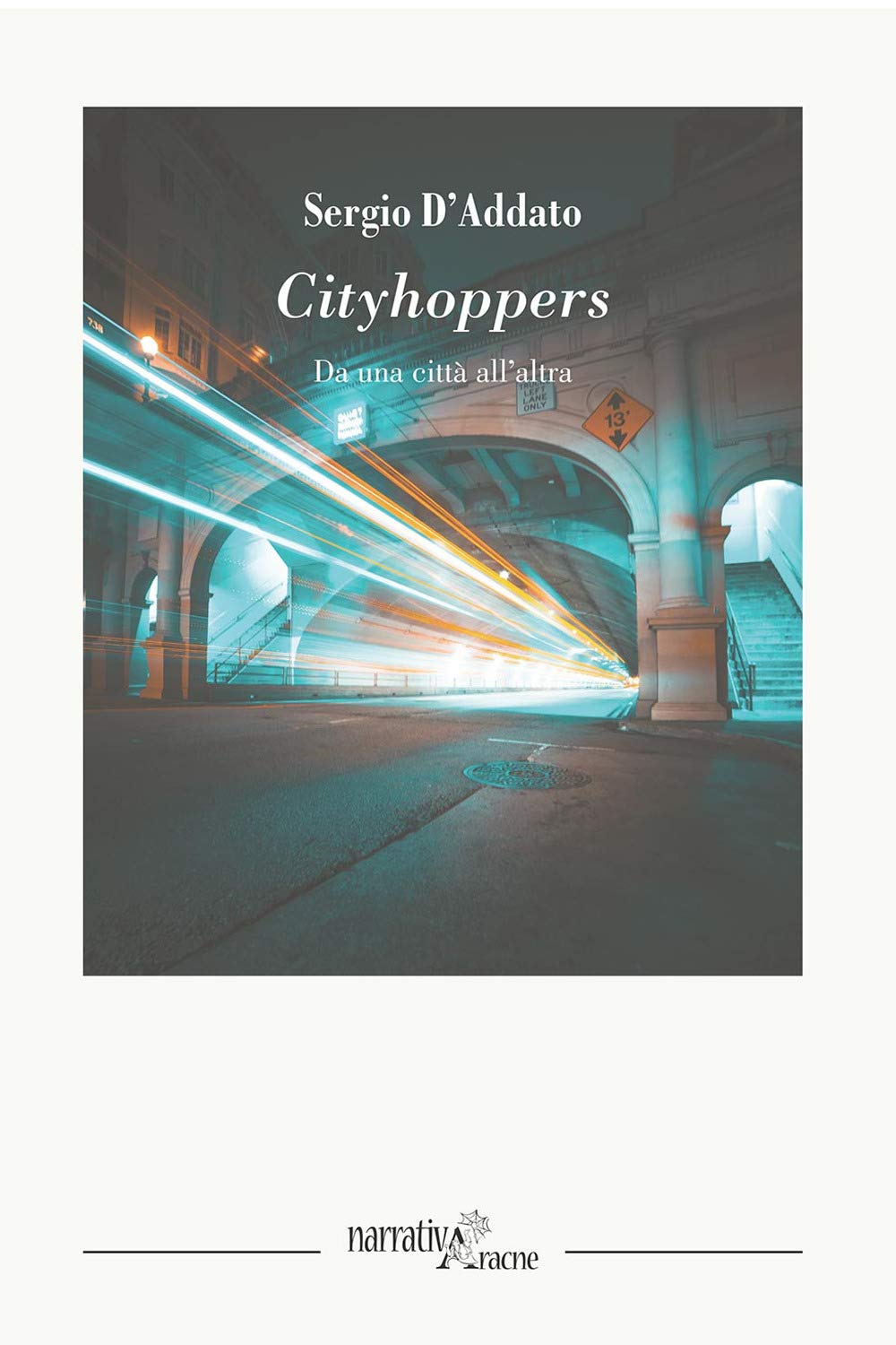 CITYHOPPERS. DA UNA CITTÀ ALL'ALTRA