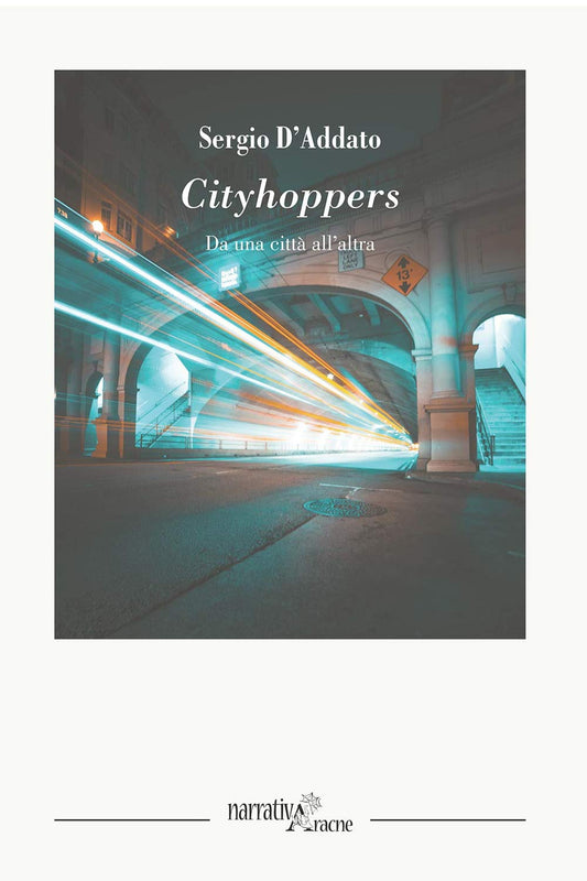 CITYHOPPERS. DA UNA CITTÀ ALL'ALTRA