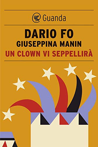 UN CLOWN VI SEPPELLIRÀ