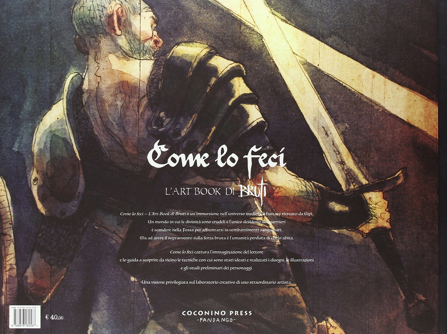 COME LO FECI. L'ART BOOK DI BRUTI. EDIZ. ILLUSTRATA