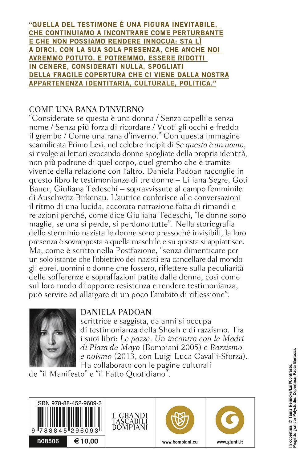 COME UNA RANA D'INVERNO. CONVERSAZIONI CON TRE DONNE SOPRAVVISSUTE AD AUSCHWITZ: LILIANA SEGRE, GOTI BAUER, GIULIANA TEDESCHI