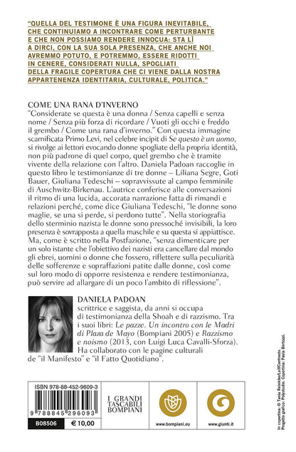 COME UNA RANA D'INVERNO. CONVERSAZIONI CON TRE DONNE SOPRAVVISSUTE AD AUSCHWITZ: LILIANA SEGRE, GOTI BAUER, GIULIANA TEDESCHI
