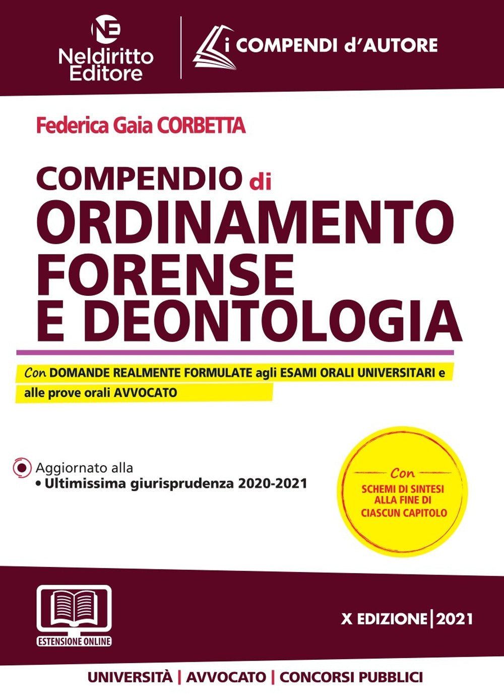 COMPENDIO DI ORDINAMENTO FORENSE E DEONTOLOGIA. NUOVA EDIZ.
