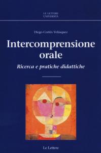 INTERCOMPRENSIONE ORALE. RICERCA E PRATICHE DIDATTICHE