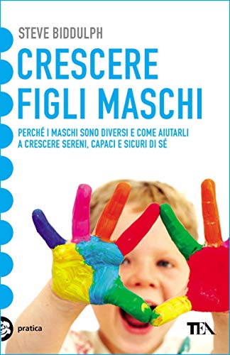 CRESCERE FIGLI MASCHI