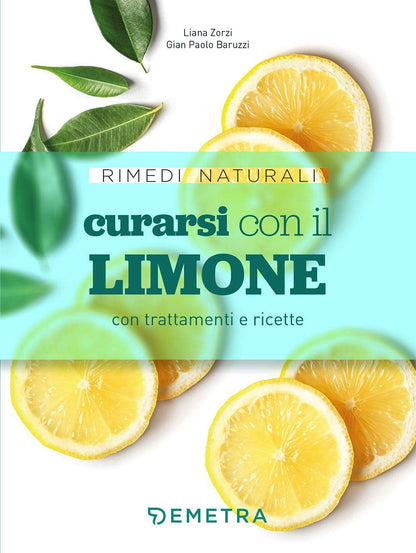 CURARSI CON IL LIMONE CON TRATTAMENTI E RICETTE
