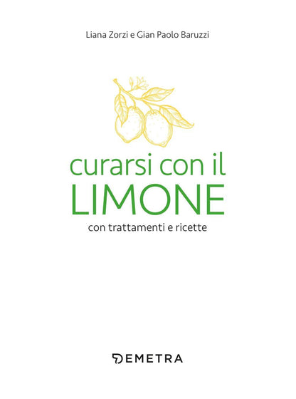 CURARSI CON IL LIMONE CON TRATTAMENTI E RICETTE