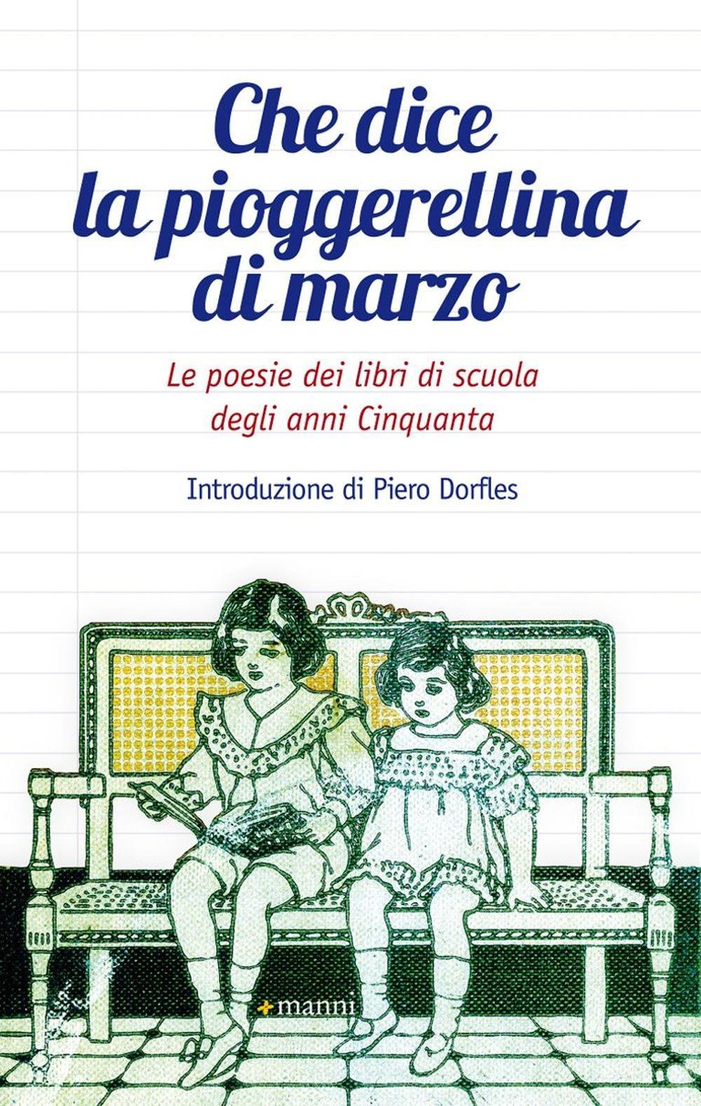 CHE DICE LA PIOGGERELLINA DI MARZO. LE POESIE DEI LIBRI DI SCUOLA DEGLI ANNI CINQUANTA