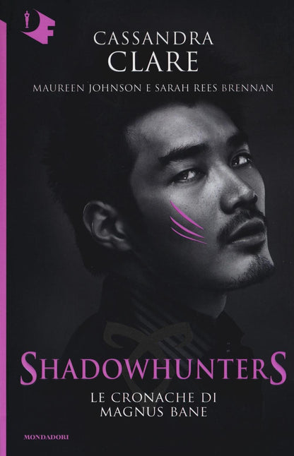 LE CRONACHE DI MAGNUS BANE. SHADOWHUNTERS