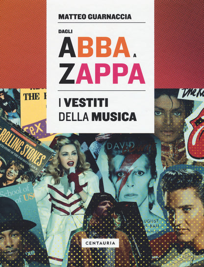DAGLI ABBA A ZAPPA. I VESTITI DELLA MUSICA