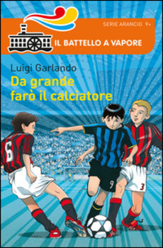 DA GRANDE FARÒ IL CALCIATORE