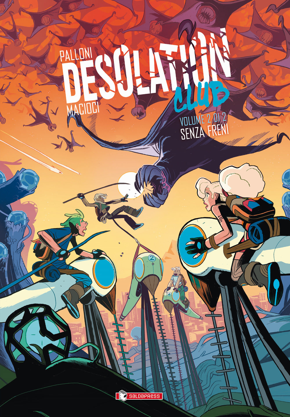 DESOLATION CLUB. VOL. 2: SENZA FRENI