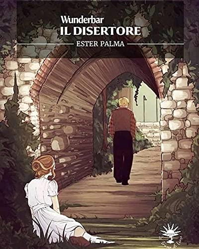 IL DISERTORE. WUNDERBAR