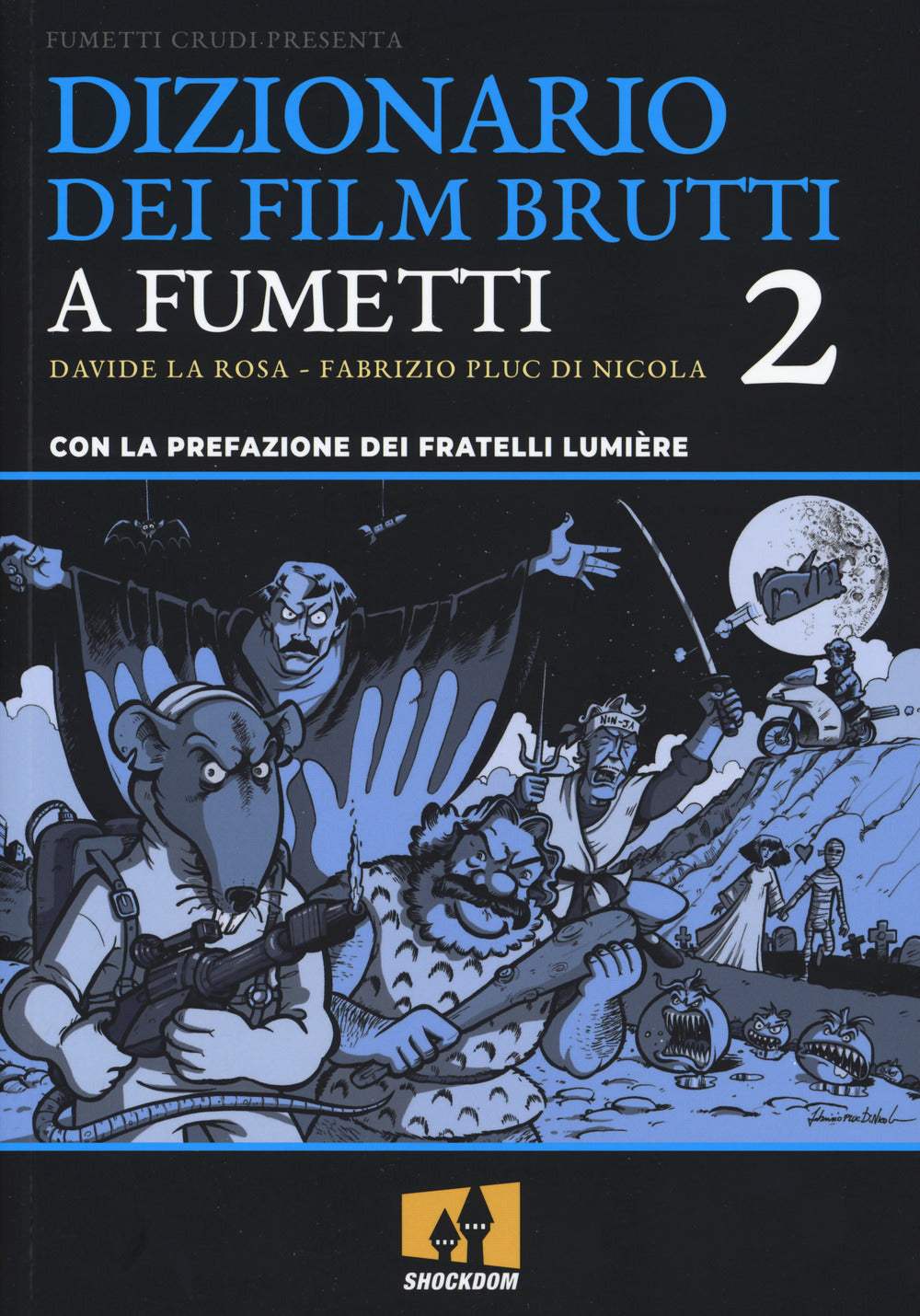 DIZIONARIO DEI FILM BRUTTI A FUMETTI. VOL. 2