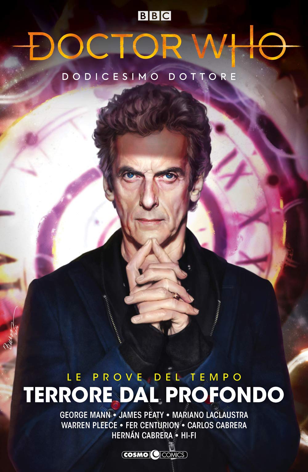 DOCTOR WHO. DODICESIMO DOTTORE. VOL. 3: TERRORE DAL PROFONDO. LE PROVE DEL TEMPO. PARTE 1