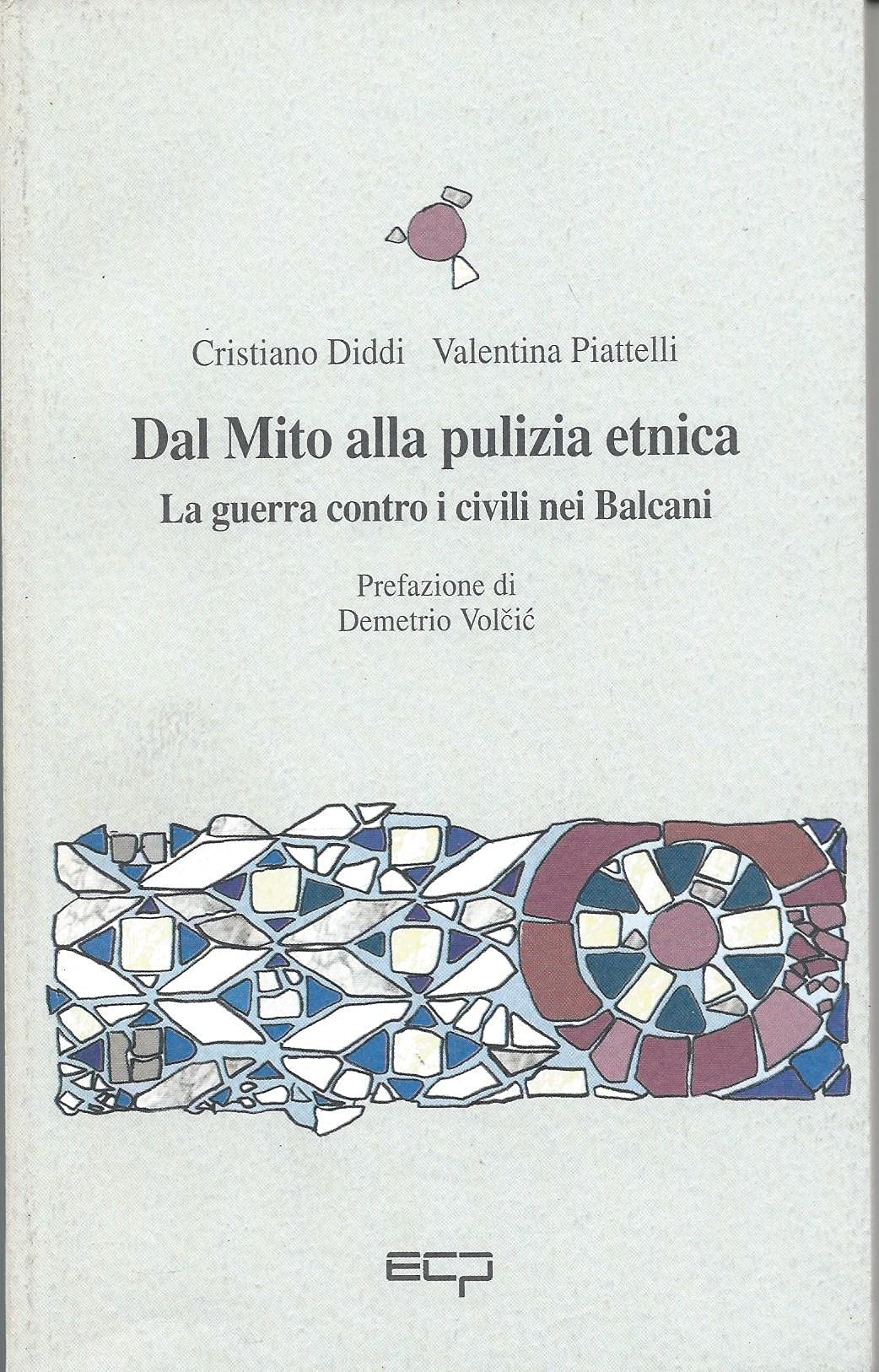DAL MITO ALLA PULIZIA ETNICA