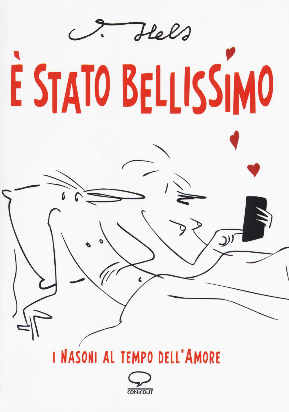 È STATO BELLISSIMO. I NASONI AL TEMPO DELL'AMORE