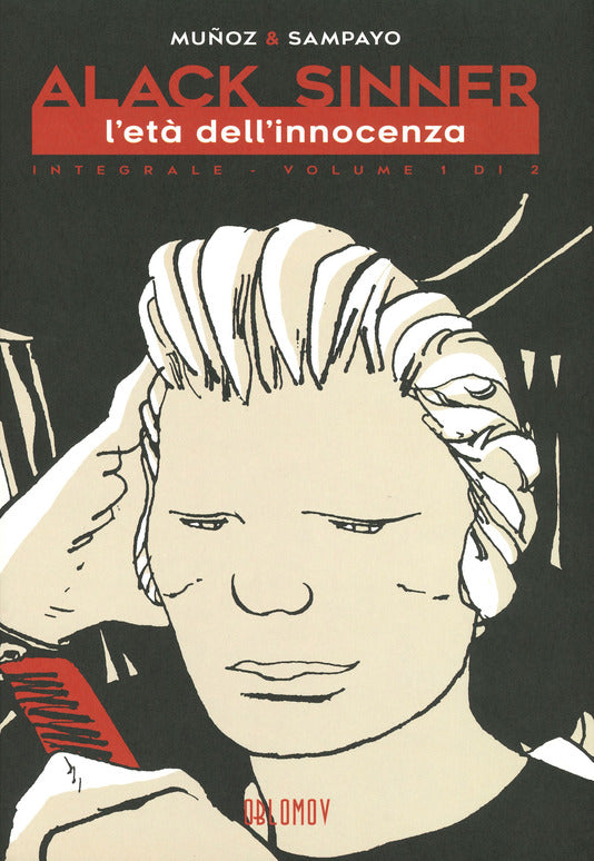 L'ETÀ DELL'INNOCENZA. ALACK SINNER. EDIZ. INTEGRALE. VOL. 1