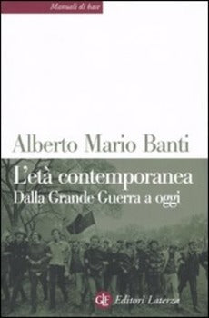 L'ETÀ CONTEMPORANEA. DALLA GRANDE GUERRA A OGGI