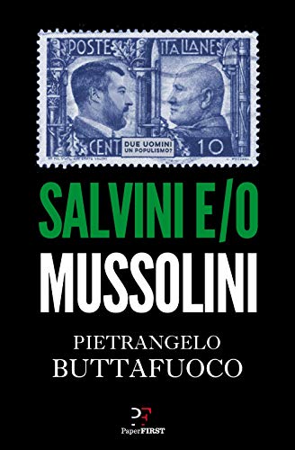 SALVINI E/O MUSSOLINI