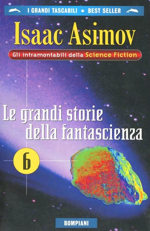 LE GRANDI STORIE DELLA FANTASCIENZA. VOL. 6