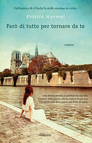 FARÒ DI TUTTO PER TORNARE DA TE