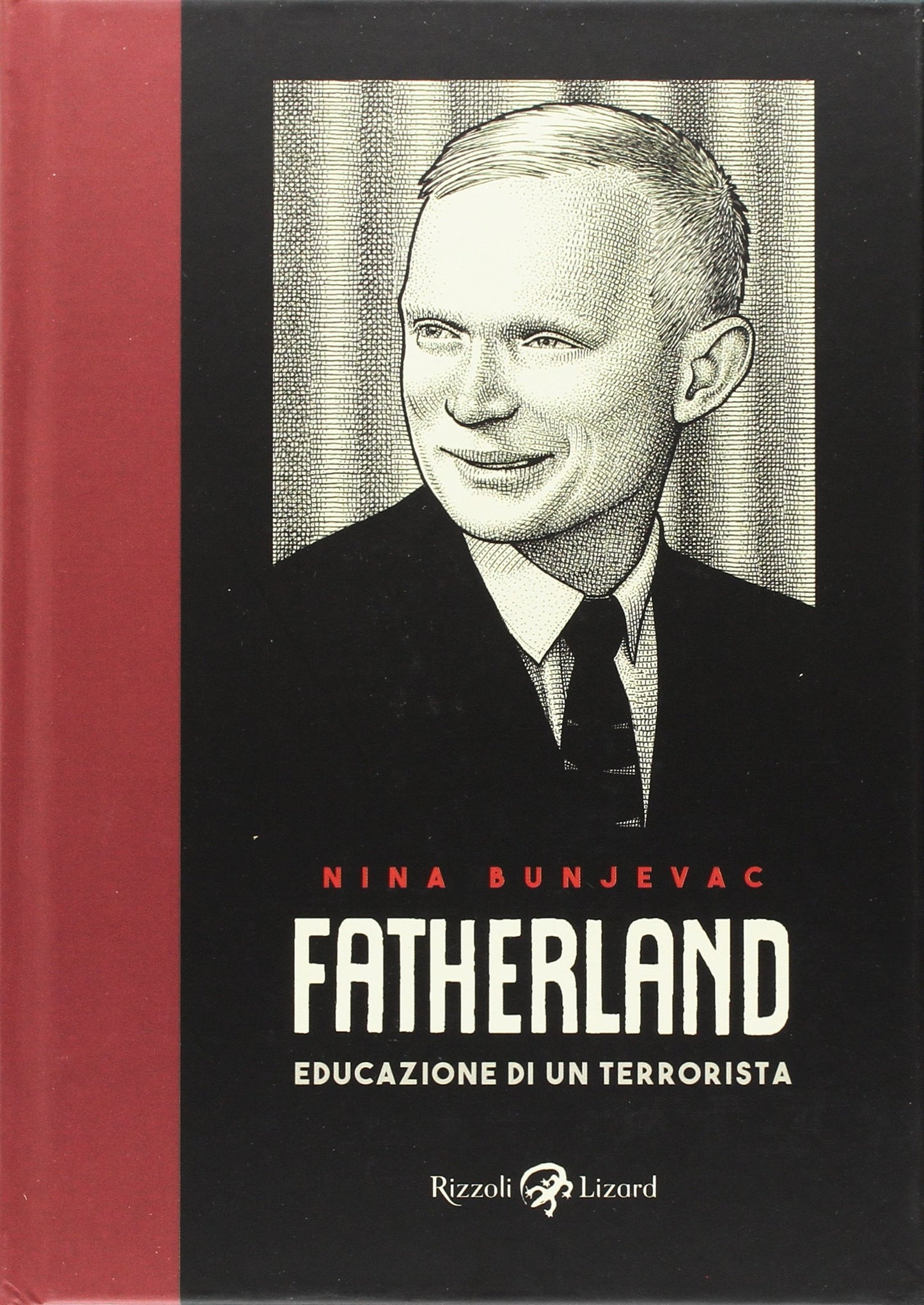 FATHERLAND. EDUCAZIONE DI UN TERRORISTA
