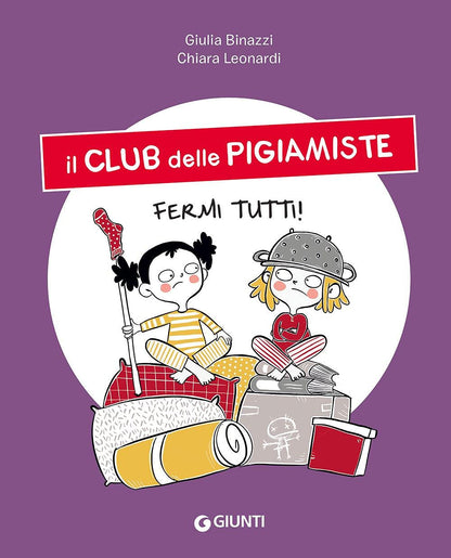 FERMI TUTTI! IL CLUB DELLE PIGIAMISTE