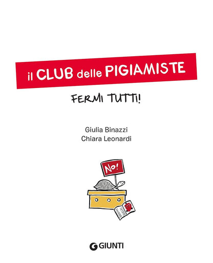 FERMI TUTTI! IL CLUB DELLE PIGIAMISTE
