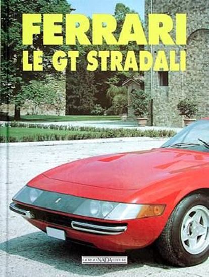 FERRAR. LE GT STRADALI