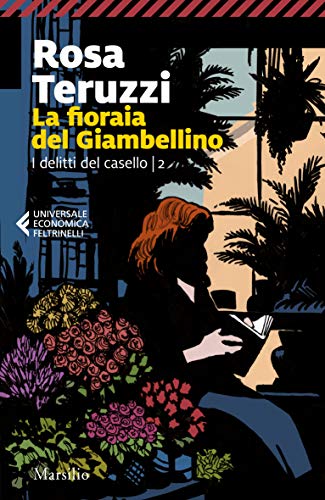 LA FIORAIA DEL GIAMBELLINO. I DELITTI DEL CASELLO. VOL 2