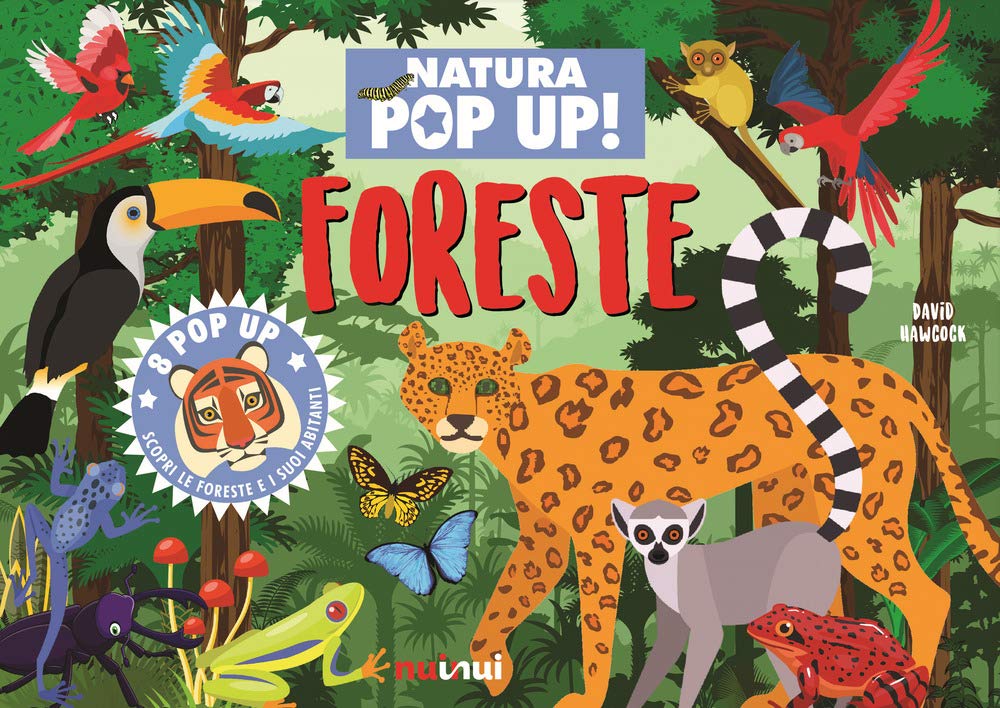 FORESTE. NATURA POP UP! EDIZ. A COLORI