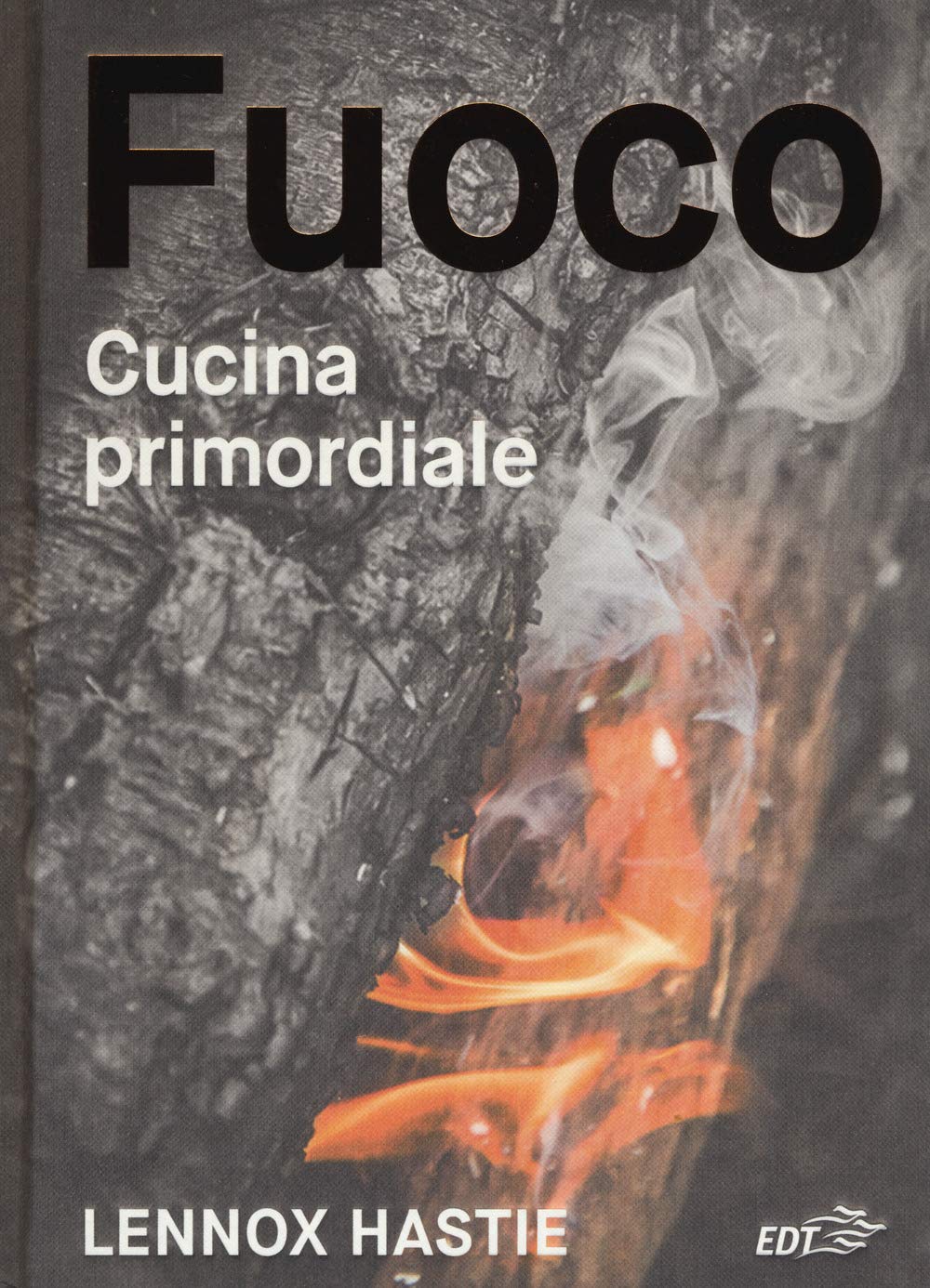FUOCO. CUCINA PRIMORDIALE